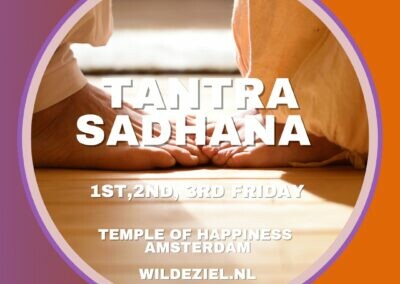 Tantra Sadhana 1e 2e 3e vrijdag