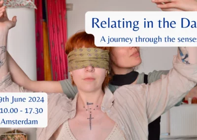Relating in the Dark ~ a journey through the senses | 9 June 2024 | 10.00-17.30h